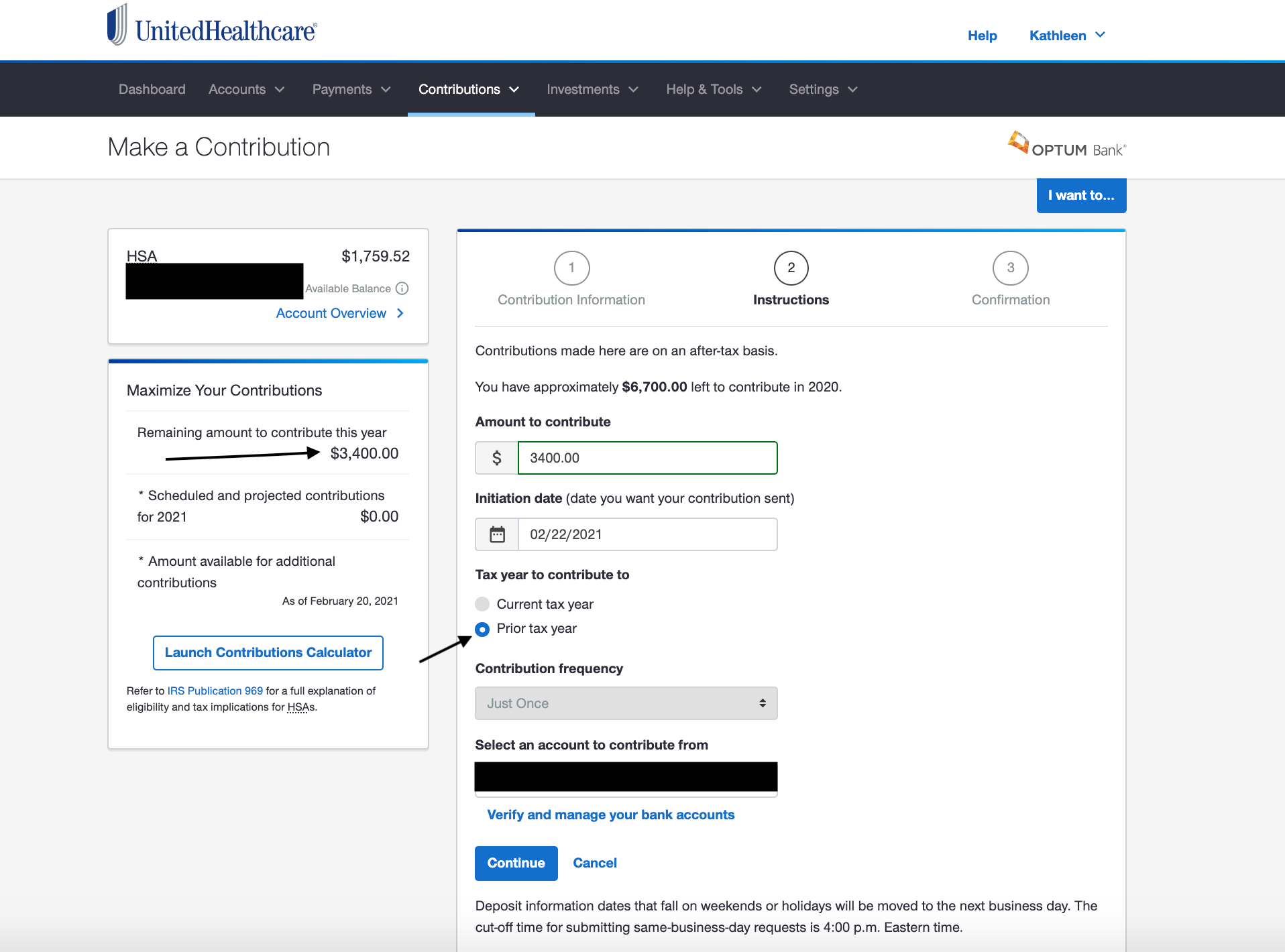   I    ran    to my HSA portal with Optum Bank and contributed the $3,400 it told me I still could, and clicked “Prior tax year” (2020) as the “contribute to” timeline.  