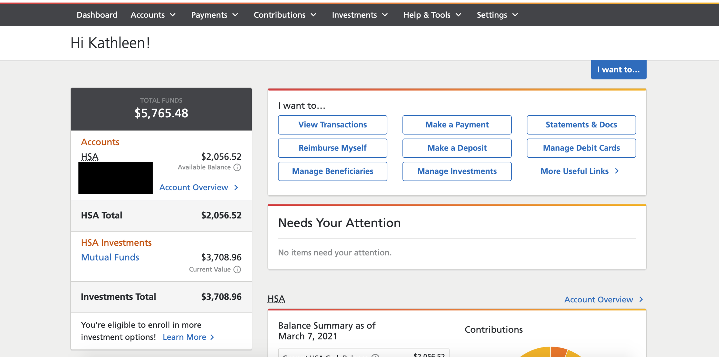   Notice above how about $2,000 of my HSA is sitting in cash, and there’s a separate portion worth about $3,700 (“Mutual Funds”) that’s invested.  